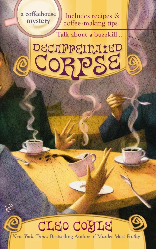 Decaffeinated Corpse by Cleo Coyle1