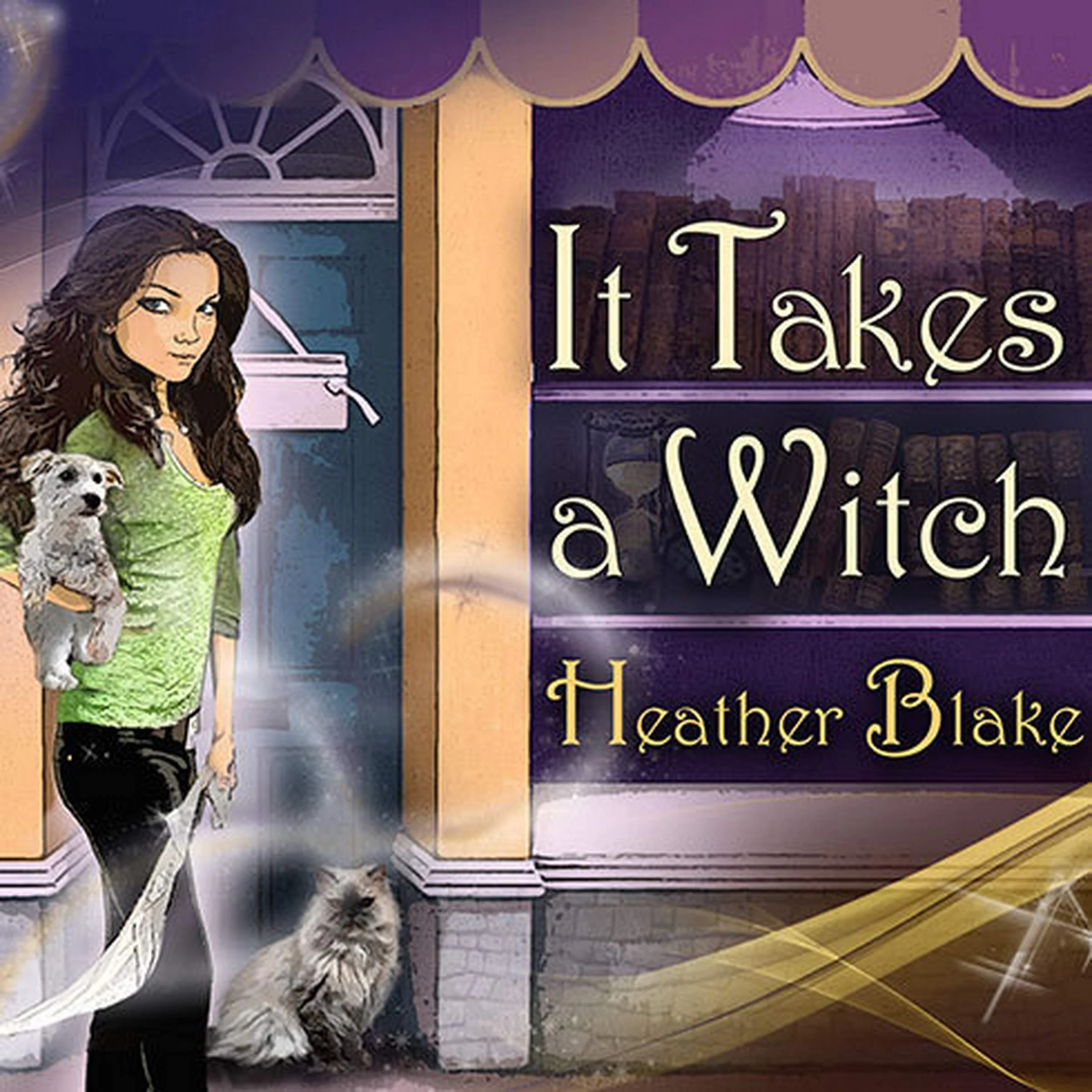 It Takes a Witch by Heather Blake