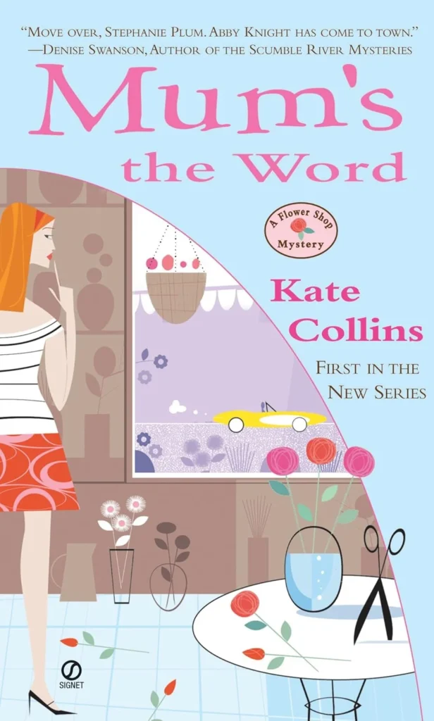 Mum's the Word by Kate Collins1