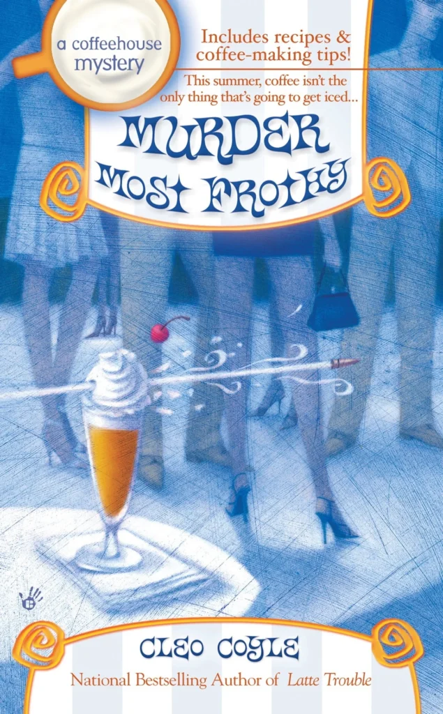 Murder Most Frothy by Cleo Coyle1