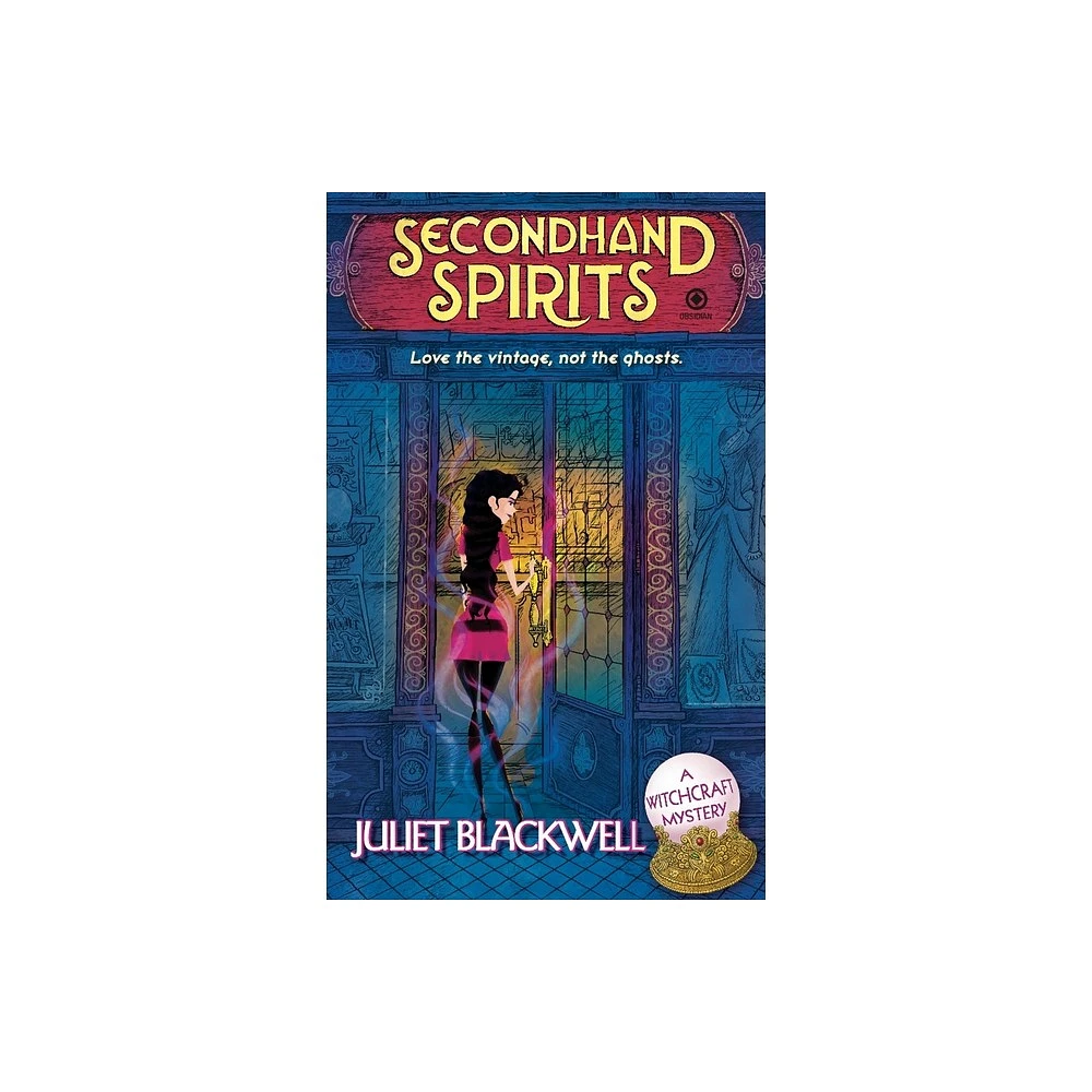 Secondhand Spirits by Juliet Blackwell