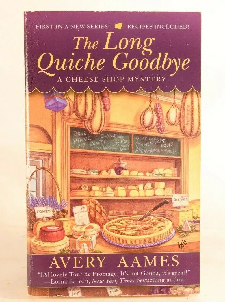 The Long Quiche Goodbye by Avery Aames2